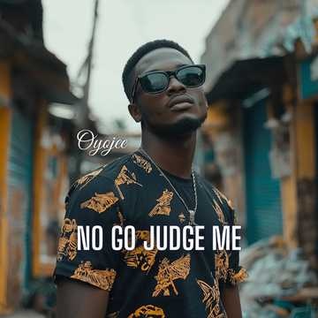 No Go Judge Me